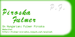 piroska fulmer business card